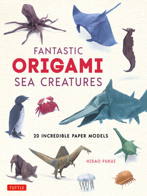 cover image of Fantastic Origami Sea Creatures